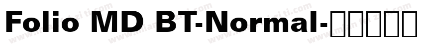 Folio MD BT-Normal字体转换